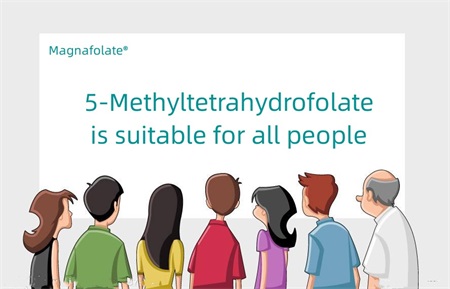 5-Methyltetrahydrofolate är lämplig för alla människor